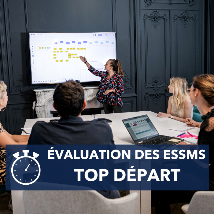 Tout ce qu'il faut savoir sur la nouvelle évaluation HAS des ESSMS