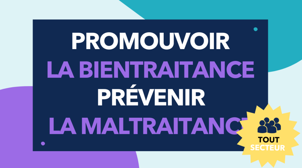 Formation Promouvoir la bientraitance - Prévenir la maltraitance