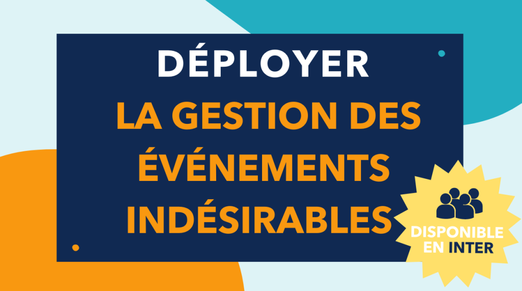 Formation "Déployer les évènements indésirables"