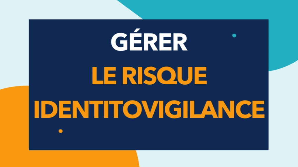 Formation Gérer le risque identitovigilance