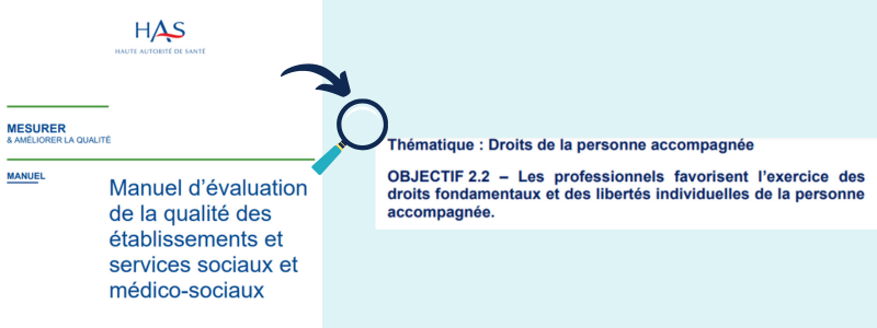 Manuel évaluation HAS - Droits et libertés de la personne accompagnée